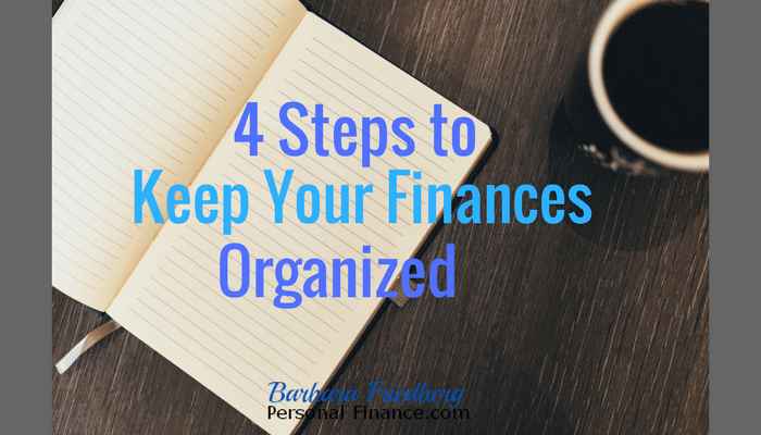 How to Keep Your Finances Organized in 4 Easy Steps