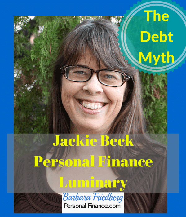 Jackie Beck-Personal Finance Luminary-The Debt Myth