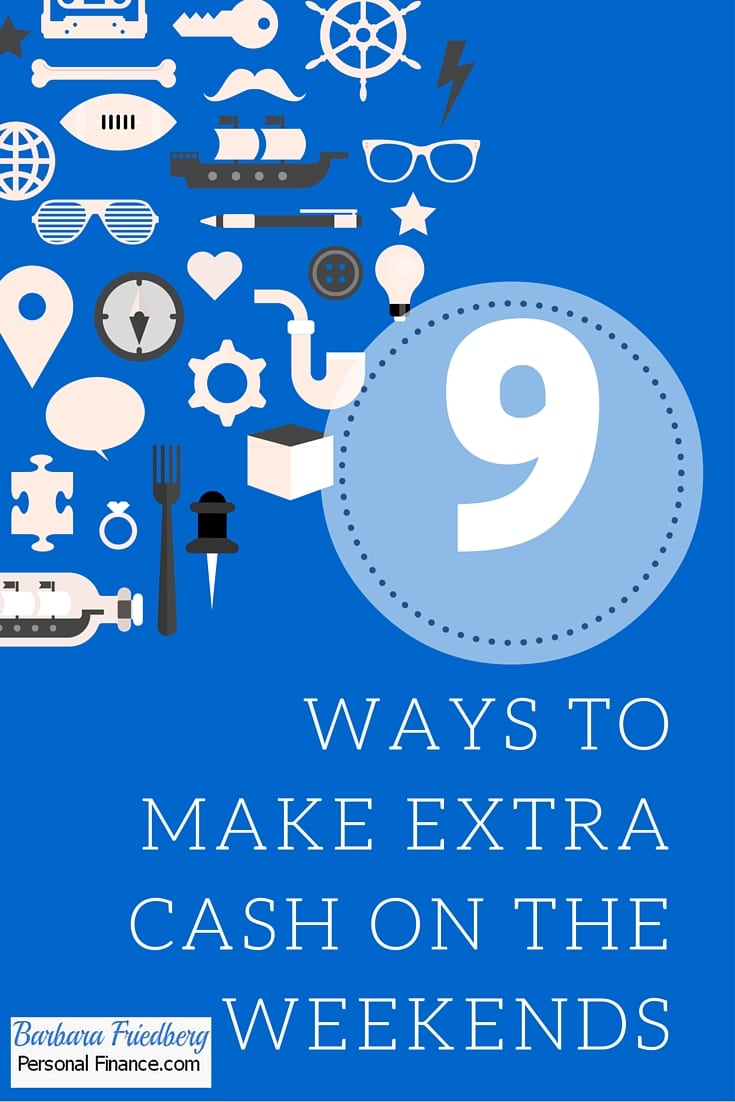 9 Ways to Make Extra Cash on the Week-ends for saving and investing.