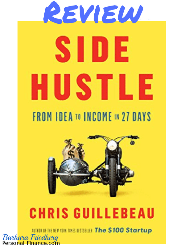 Side Hustle-From Idea to Income in 27 Days Review