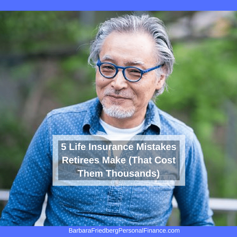 5-life-insurance-mistakes-retirees-make-that-cost-them-thousands