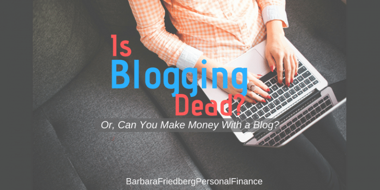 can-you-make-money-with-a-blog-or-is-blogging-dead